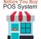 before you buy pos